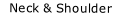 Neck & Shoulder